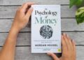 “Psychology of Money: Cara Berpikir tentang Uang yang Tidak Banyak Diajarkan”