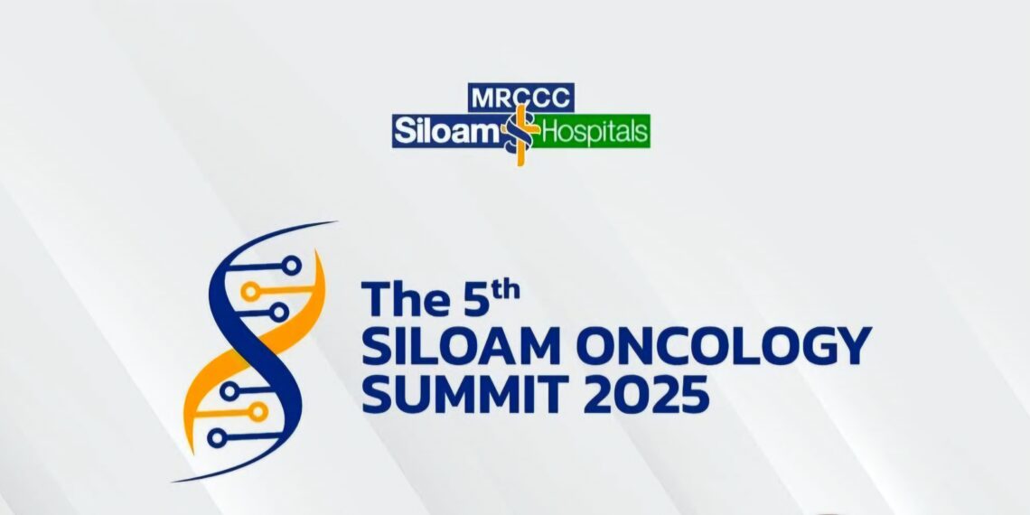 ‘United by Unique’: Siloam Hospitals Gelar Siloam Oncology Summit 2025