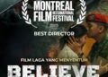 Film Believe Raih Juara Kategori Best Director di Festival Film Internasional Montreal 2025*