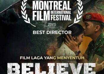 Film Believe Raih Juara Kategori Best Director di Festival Film Internasional Montreal 2025*