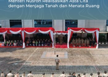 Upacara Peringatan HANTARU 2025, Menteri Nusron Realisasikan Asta Cita dengan Menjaga Tanah dan Menata Ruang*