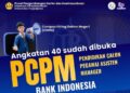 BI Umumkan Rekrutmen PCPM Angkatan 40