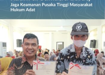 Sertipikasi Tanah Ulayat Kaum di Sumatra Barat, Jaga Keamanan Pusaka Tinggi Masyarakat Hukum Adat*